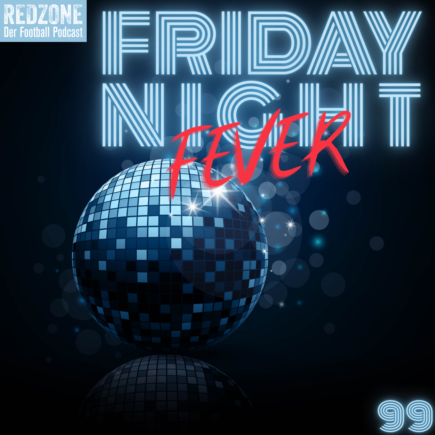 Friday Night Fever (EP 99)